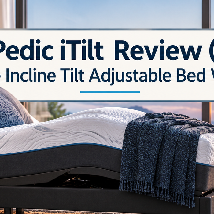 Ergo-Pedic iTilt Review (2026): Is the Incline Tilt Adjustable Bed Worth It?