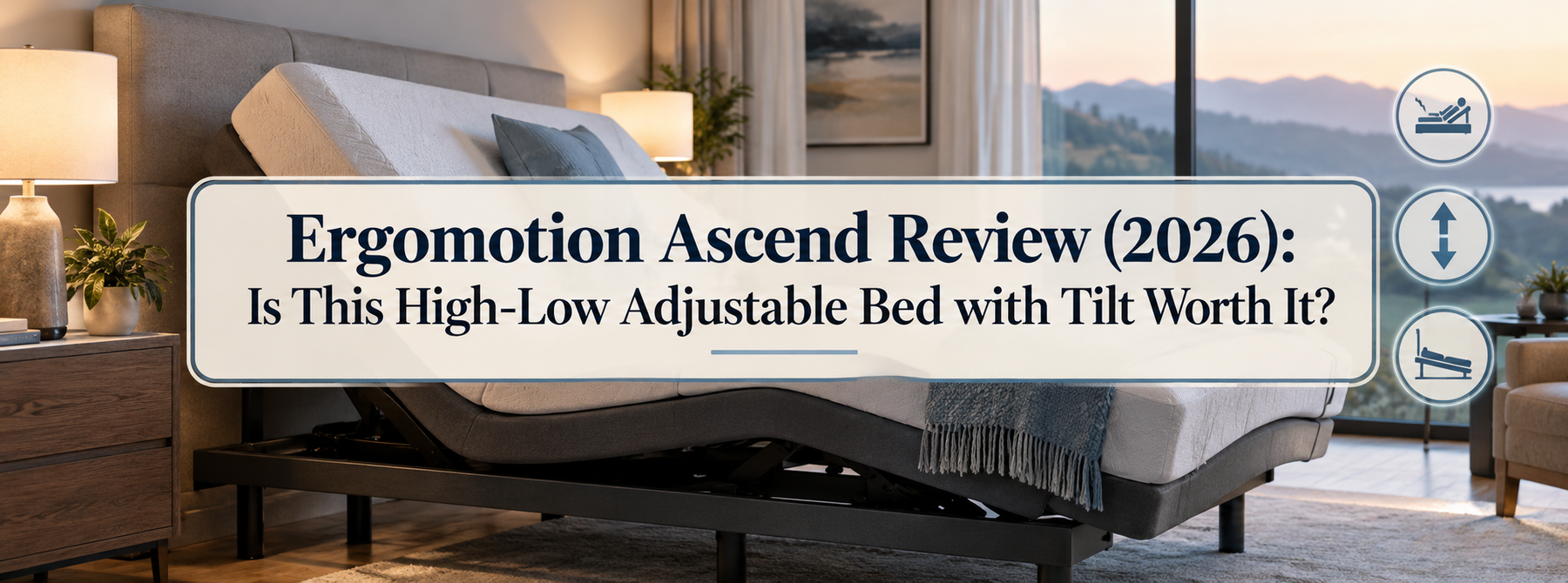 Ergomotion Ascend Review (2026): Is This High-Low Adjustable Bed with Tilt Worth It?