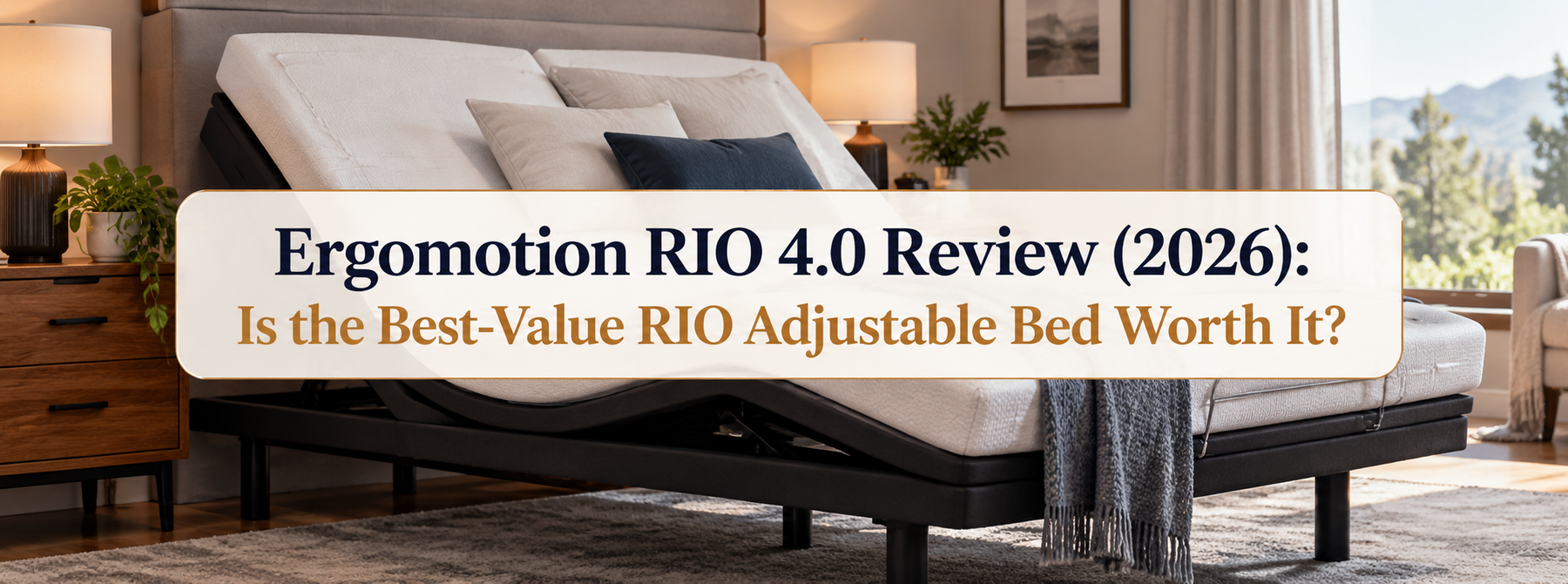 Ergomotion RIO 4.0 Review (2026): Is the Best-Value RIO Adjustable Bed Worth It?
