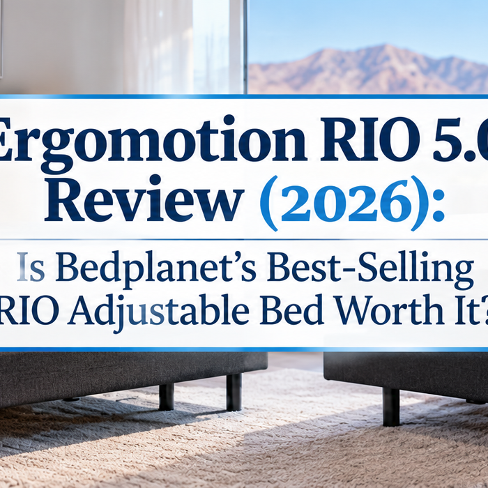 Ergomotion RIO 5.0 Review (2026): Is Bedplanet's Best-Selling RIO Adjustable Bed Worth It?