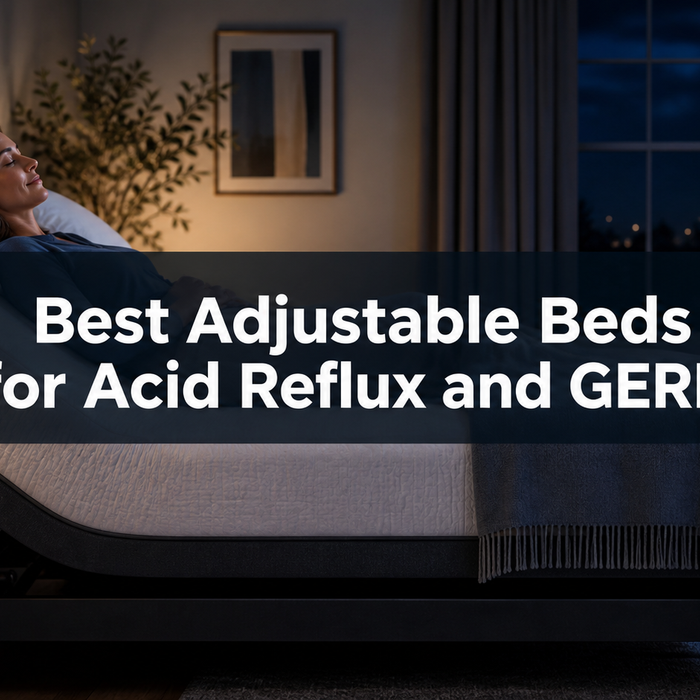 Best Adjustable Beds for Acid Reflux and GERD: Models, Incline Settings, and Mattress Pairings
