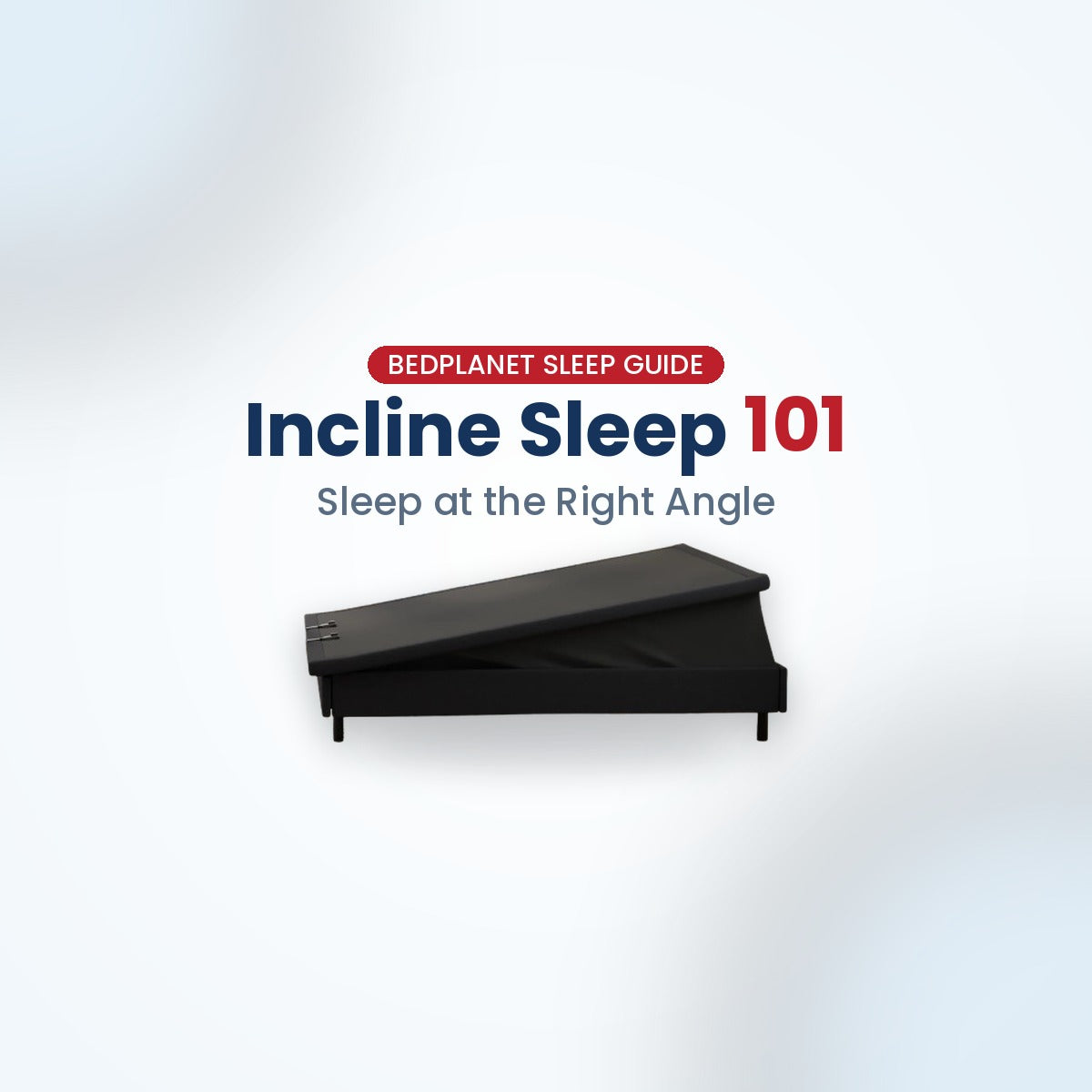 Bedplanet High/Low Lift adjustable bed tilted at an incline — Incline Sleep 101 blog thumbnail
